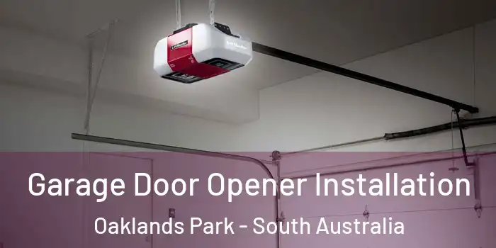 Garage Door Opener Installation Oaklands Park - South Australia