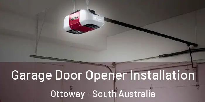 Garage Door Opener Installation Ottoway - South Australia
