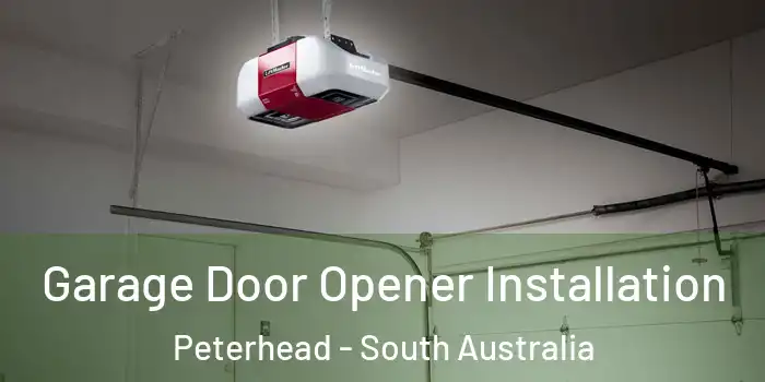 Garage Door Opener Installation Peterhead - South Australia