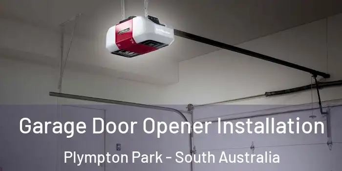 Garage Door Opener Installation Plympton Park - South Australia