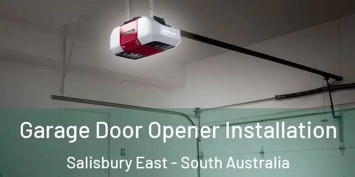 Garage Door Opener Installation Salisbury East - South Australia