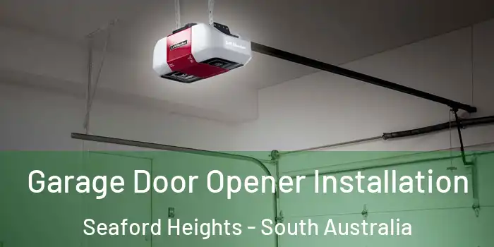 Garage Door Opener Installation Seaford Heights - South Australia