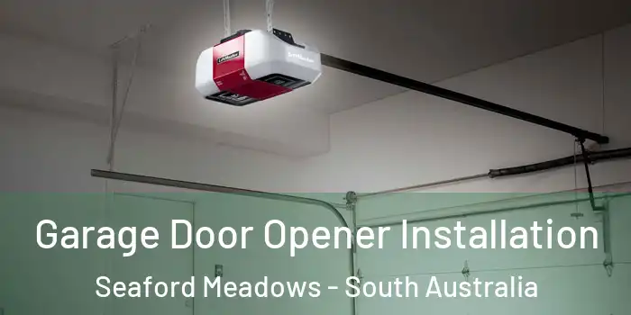 Garage Door Opener Installation Seaford Meadows - South Australia