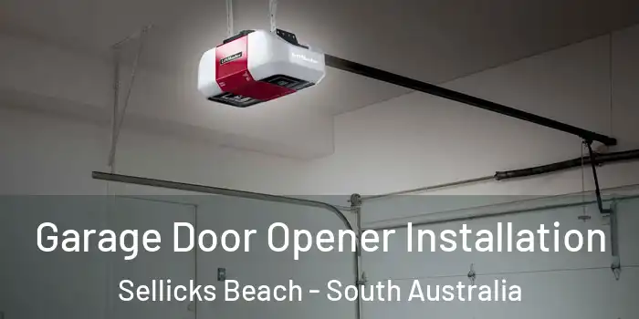 Garage Door Opener Installation Sellicks Beach - South Australia