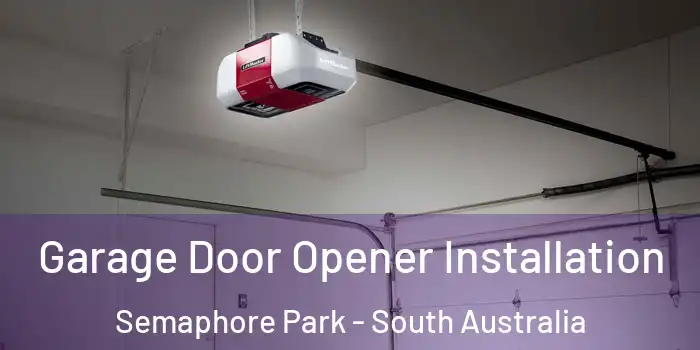 Garage Door Opener Installation Semaphore Park - South Australia