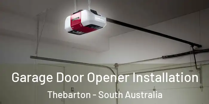Garage Door Opener Installation Thebarton - South Australia