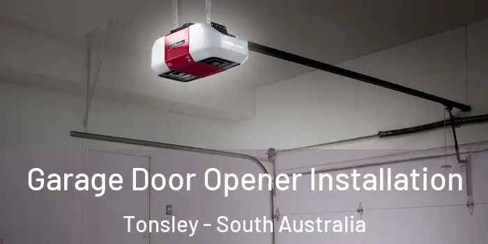 Garage Door Opener Installation Tonsley - South Australia