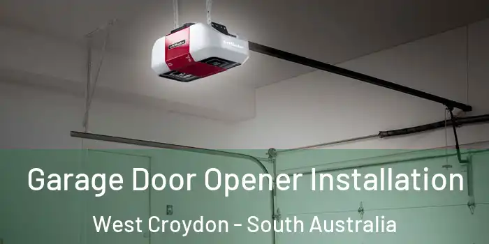 Garage Door Opener Installation West Croydon - South Australia