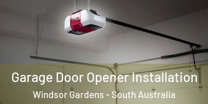 Garage Door Opener Installation Windsor Gardens - South Australia