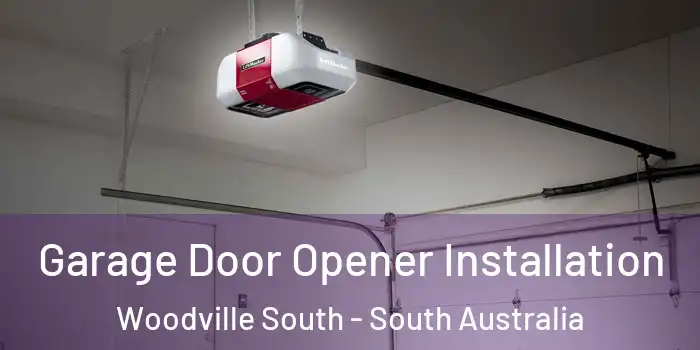 Garage Door Opener Installation Woodville South - South Australia
