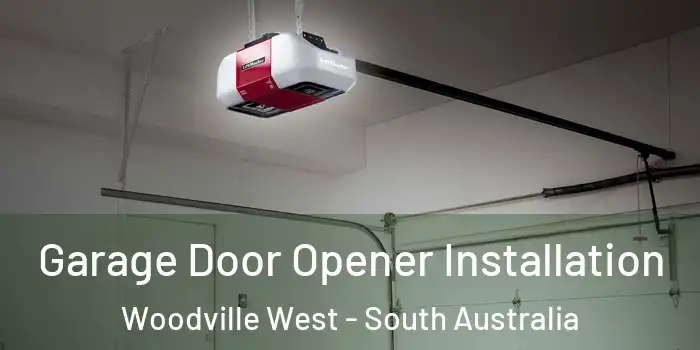 Garage Door Opener Installation Woodville West - South Australia