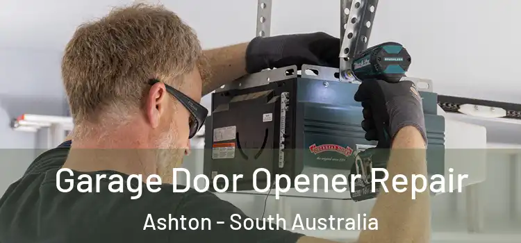 Garage Door Opener Repair Ashton - South Australia