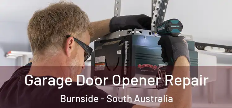 Garage Door Opener Repair Burnside - South Australia