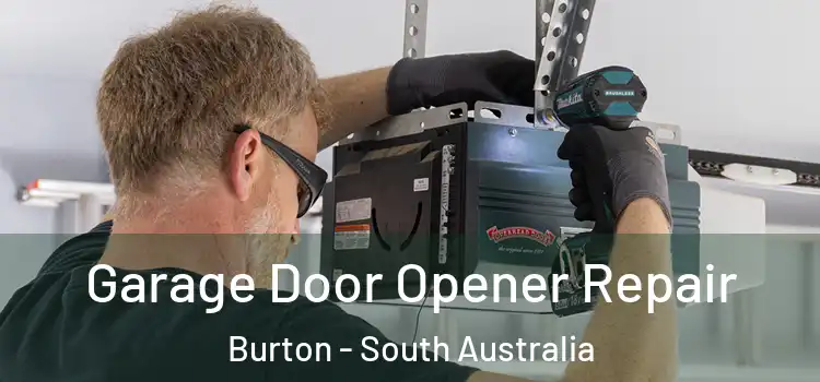 Garage Door Opener Repair Burton - South Australia