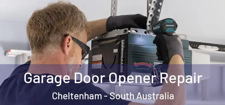 Garage Door Opener Repair Cheltenham - South Australia
