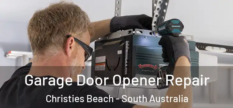 Garage Door Opener Repair Christies Beach - South Australia