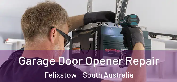 Garage Door Opener Repair Felixstow - South Australia