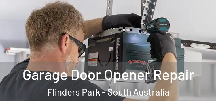Garage Door Opener Repair Flinders Park - South Australia