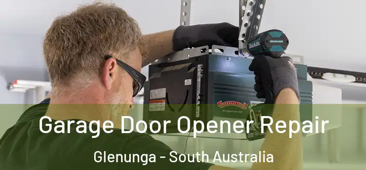 Garage Door Opener Repair Glenunga - South Australia