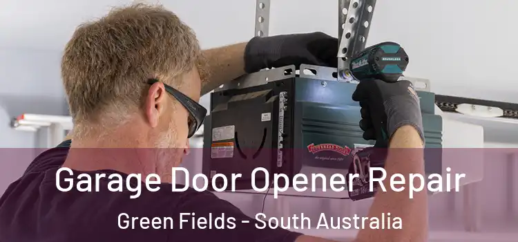 Garage Door Opener Repair Green Fields - South Australia