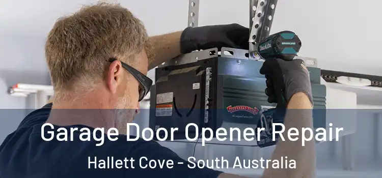 Garage Door Opener Repair Hallett Cove - South Australia