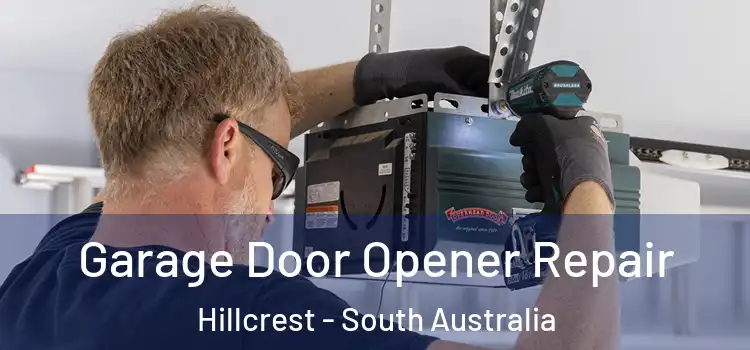Garage Door Opener Repair Hillcrest - South Australia