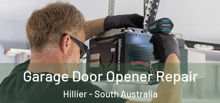 Garage Door Opener Repair Hillier - South Australia