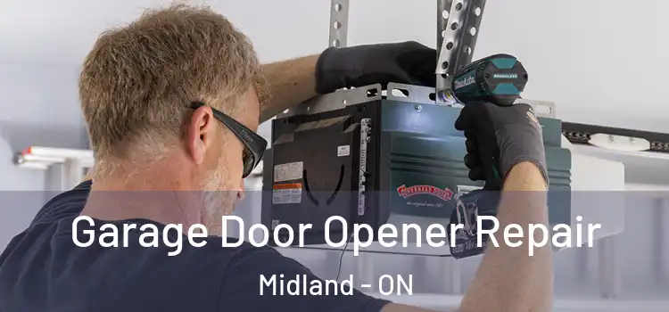 Garage Door Opener Repair Midland - ON