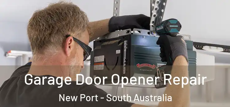 Garage Door Opener Repair New Port - South Australia