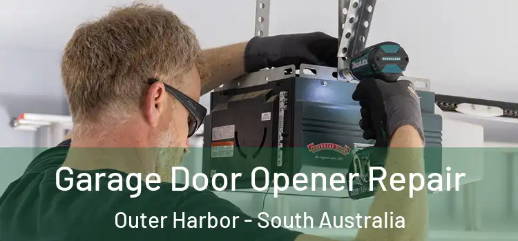 Garage Door Opener Repair Outer Harbor - South Australia