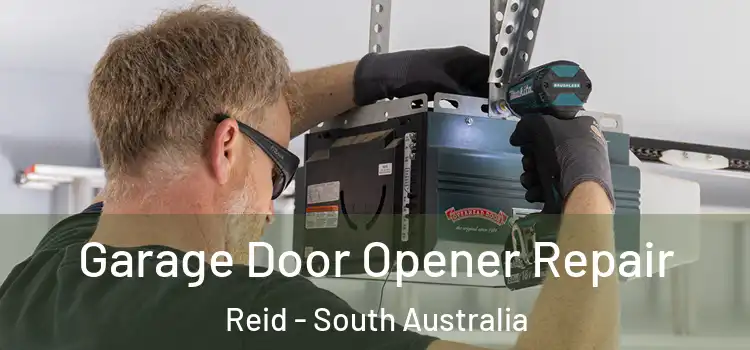Garage Door Opener Repair Reid - South Australia