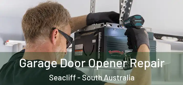 Garage Door Opener Repair Seacliff - South Australia