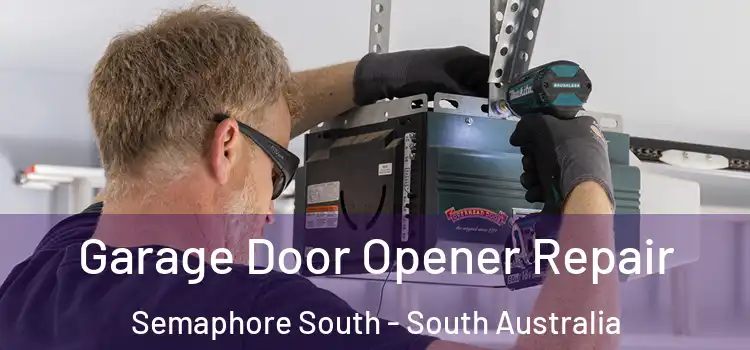 Garage Door Opener Repair Semaphore South - South Australia