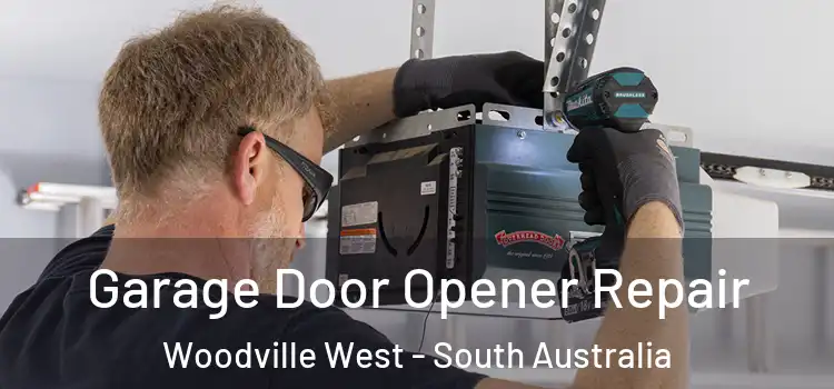 Garage Door Opener Repair Woodville West - South Australia