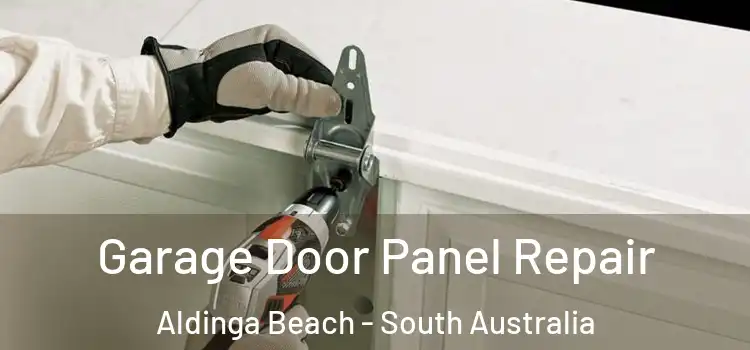 Garage Door Panel Repair Aldinga Beach - South Australia