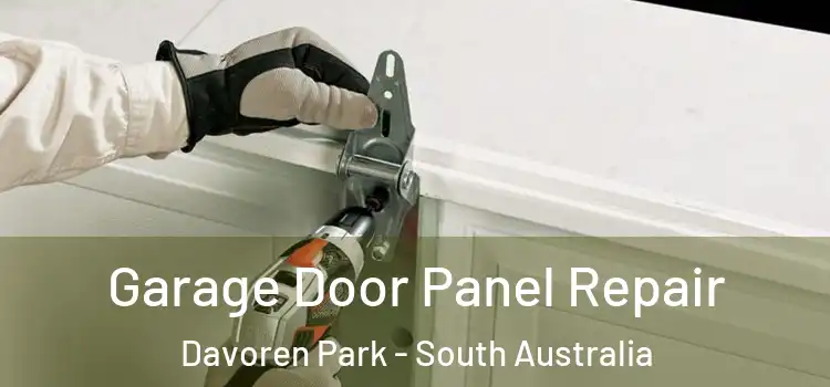 Garage Door Panel Repair Davoren Park - South Australia