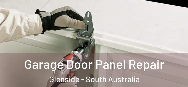 Garage Door Panel Repair Glenside - South Australia