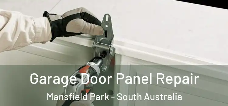 Garage Door Panel Repair Mansfield Park - South Australia