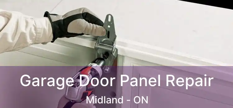 Garage Door Panel Repair Midland - ON