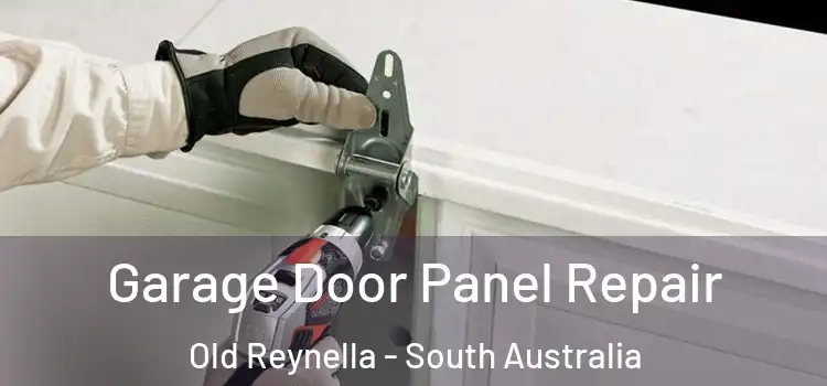 Garage Door Panel Repair Old Reynella - South Australia
