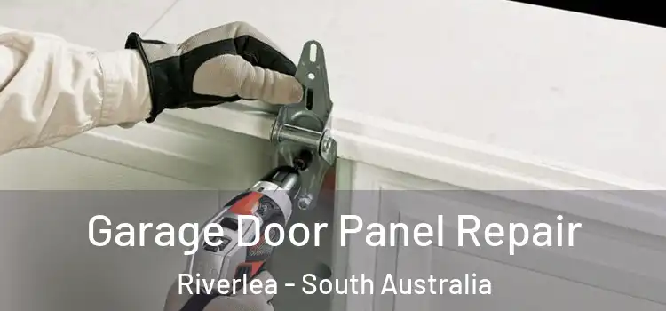 Garage Door Panel Repair Riverlea - South Australia