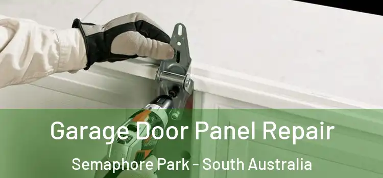Garage Door Panel Repair Semaphore Park - South Australia