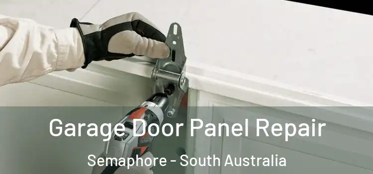 Garage Door Panel Repair Semaphore - South Australia