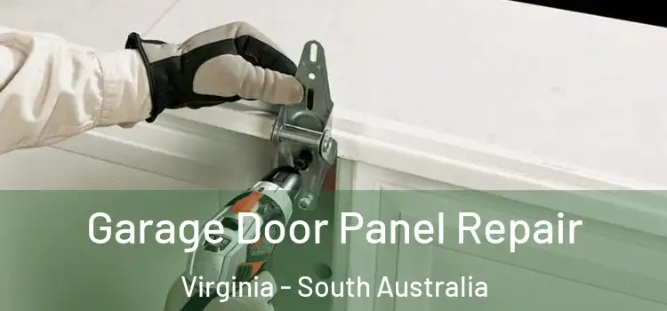 Garage Door Panel Repair Virginia - South Australia