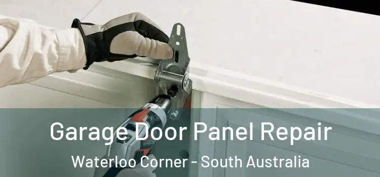 Garage Door Panel Repair Waterloo Corner - South Australia