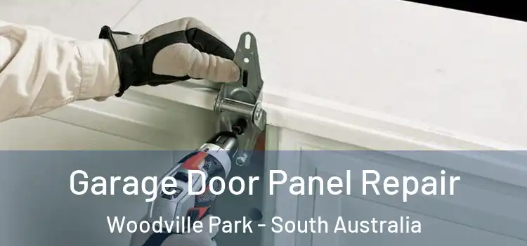 Garage Door Panel Repair Woodville Park - South Australia