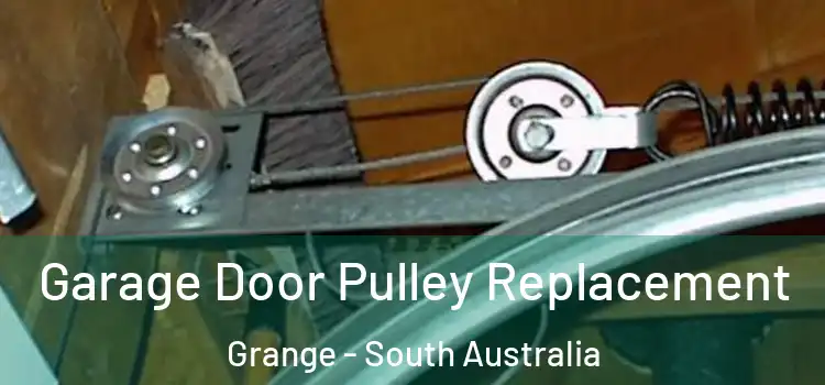 Garage Door Pulley Replacement Grange - South Australia