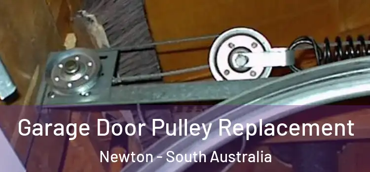 Garage Door Pulley Replacement Newton - South Australia