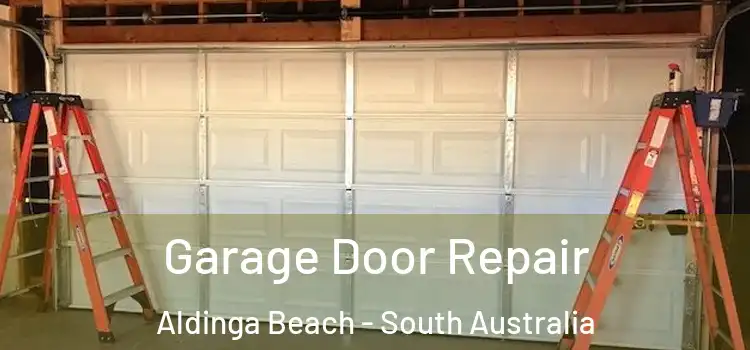 Garage Door Repair Aldinga Beach - South Australia