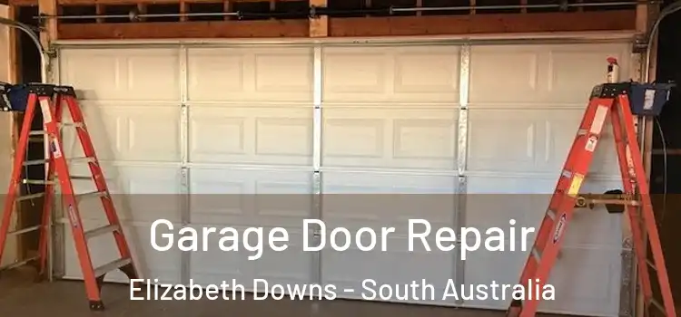 Garage Door Repair Elizabeth Downs - South Australia